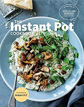 The Instant Pot Cookbook by en, Williams Sonoma Williams Sonoma Test Kitchen