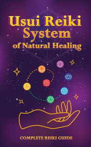 Usui Reiki System of Natural Healing T.A. Campbell Author