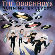 Running for Covers The Doughboys Primary Artist