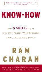 Know-How: 8 Skills That Separate People Who Perform from Those Who Don't