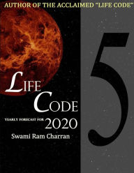 LIFECODE #5 YEARLY FORECAST FOR 2020 NARAYAN SWAMI RAM CHARRAN Author